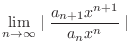 $\displaystyle \lim_{n \rightarrow \infty}\mid \frac{a_{n+1}x^{n+1}}{a_{n}x^{n}} \mid$