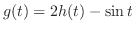 $g(t) = 2h(t) - \sin{t}$