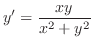 $\displaystyle{y^{\prime} = \frac{xy}{x^{2}+y^{2}}}$