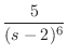 $\displaystyle{\frac{5}{(s-2)^{6}}}$