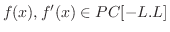 $f(x), f^{\prime}(x) \in PC[-L.L]$