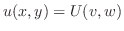 $\displaystyle u(x,y) = U(v,w)$