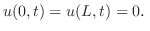 $\displaystyle u(0,t) = u(L,t) = 0． $