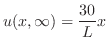 $\displaystyle u(x,\infty) = \frac{30}{L}x$