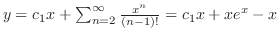 $y = c_{1}x + \sum_{n=2}^{\infty}\frac{x^n}{(n-1)!} = c_{1}x + xe^{x} - x$