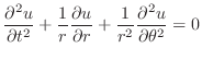 $\displaystyle \frac{\partial^{2}u}{\partial t^2} + \frac{1}{r}\frac{\partial u}{\partial r} + \frac{1}{r^2}\frac{\partial^2 u}{\partial \theta^2} = 0 $