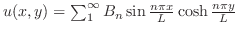 $u(x,y) = \sum_{1}^{\infty}B_{n}\sin{\frac{n \pi x}{L}}\cosh{\frac{n \pi y}{L}}$