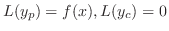 $L(y_{p}) = f(x), L(y_{c}) = 0$