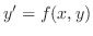 $\displaystyle y^{\prime} = f(x,y) $