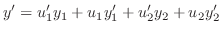 $\displaystyle y^{\prime} = u_{1}^{\prime}y_{1} + u_{1}y_{1}^{\prime} + u_{2}^{\prime}y_{2} + u_{2}y_{2}^{\prime} $