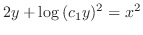 $\displaystyle 2y + \log{(c_{1}y)^{2}} = x^{2} $