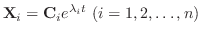 ${\bf X}_{i} = {\bf C}_{i}e^{\lambda_{i}t} (i = 1,2,\ldots,n)$