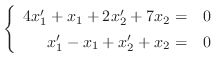 $\displaystyle{ \left\{\begin{array}{rc}
4x_{1}^{\prime} + x_{1} + 2x_{2}^{\prim...
...\\
x_{1}^{\prime} - x_{1} + x_{2}^{\prime} + x_{2} =& 0
\end{array} \right . }$