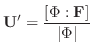 $\displaystyle {\bf U}^{\prime} = \frac{[\Phi:{\bf F}]}{\vert\Phi\vert} $